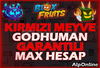 ⚡ KIRMIZI MEYVELİ + GODHUMAN + MAX