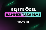 KİŞİYE ÖZEL İLAN VE MAĞAZA BANNER TASARIMI