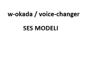 Kız ses modeli w-okada / voice-changer 