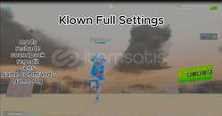 KLOWN FULL SETTİNGS