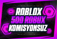 ⭐[KOMİSYONSUZ] ROBLOX 500 ROBUX ⭐