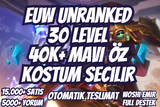 ⭐[KOSTÜM SEÇİMLİ] EUW 40K+ ÖZ 30 LEVEL UNRANK⭐