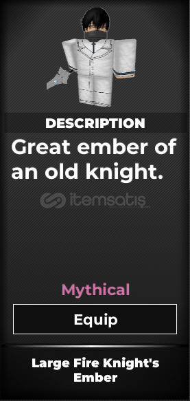 Large Fire Knight's Ember Large Fire Knight's Ember