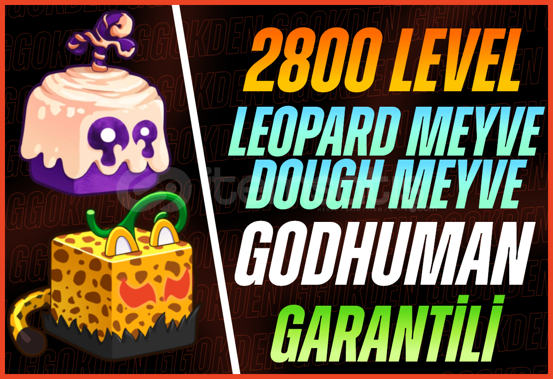 Leopard+Dough Meyve+GODHUMAN+2800LVL Leopard+Dough Meyve+GODHUMAN+2800LVL