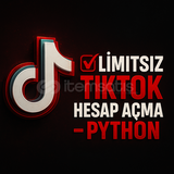 ✅ LİMİTSİZ TİKTOK HESAP AÇMA PYTHON KOD