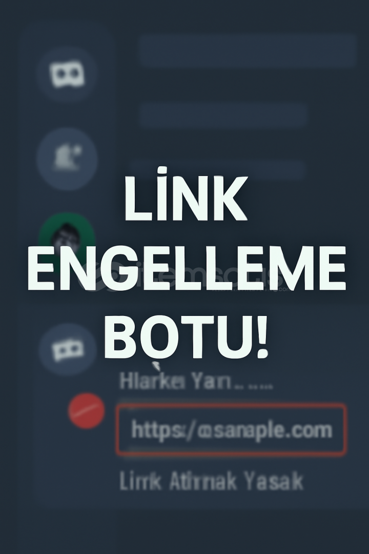 ⚡LİNK ENGELLEME BOT!⚡ ⚡LİNK ENGELLEME BOT!⚡