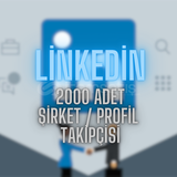 LİNKEDİN 2000 ADET PROFİL/ŞİRKET TAKİPÇİSİ