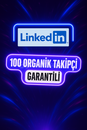 LinkedIn ✅[PREMİUM]✅ORGANİK 100 Takipçi