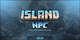 ⭐ LISANSLI⭐IslandNPC - Any Mob Type & Automatic
