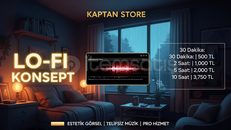 Profesyonel Lo-Fi Video Hazırlığı | Kaptan Store