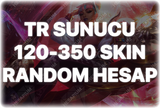 LOL 120-350 SKIN GARANTİLİ RANDOM
