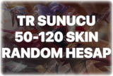 LOL 50-120 SKIN GARANTİLİ RANDOM