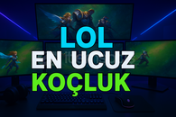 LOL EN UCUZ KOÇLUK HİZMETİ