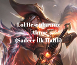 Lol Hesaplarınızı Alırız