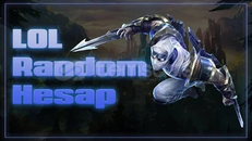 LOL RANDOM HESAP 30LEVEL+ 10 KOSTÜM