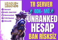 LOL TR DERECELİ HAZIR UNRANKED FRESH HESAP