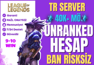 LOL TR DERECELİ HAZIR UNRANKED HESAP | 9-10 WIN