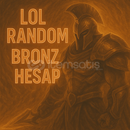 LOL TR Random BRONZ Hesap Oto Teslim