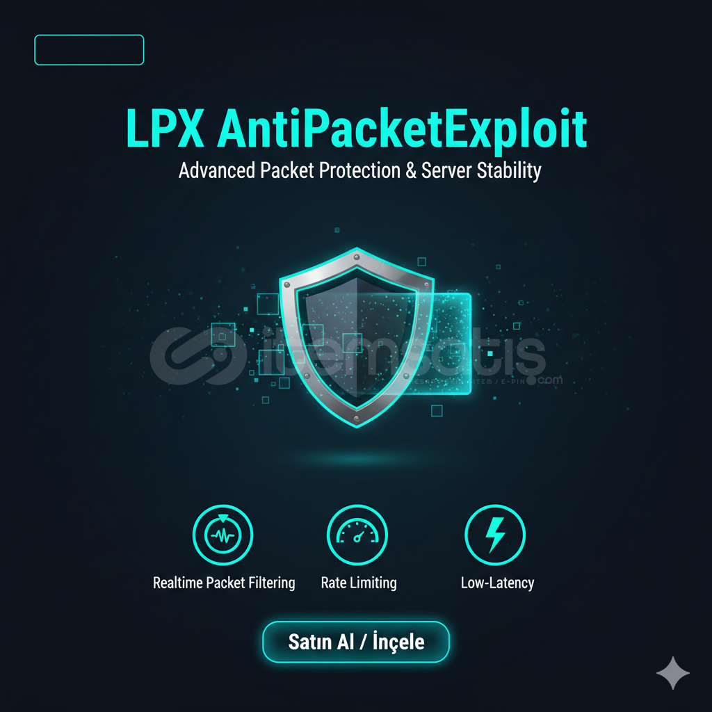 LPX AntiPacketExploit | Gelişmiş Paket Koruma LPX AntiPacketExploit | Gelişmiş Paket Koruma