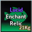  lucid enchant relic