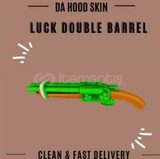 Luck Double Barrel - Da Hood