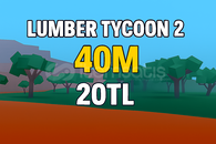 Lumber Tycoon 2 40M 20TL Acıklamaya bak Lumber Tycoon 2 40M 20TL Acıklamaya bak