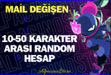 ⭐Mail Değişen | 10-50 Karakterli Random Hesap⭐