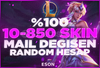 ⭐️[MAİL DEGİSEN] %100 10-850 SKİN GARANTİLİ