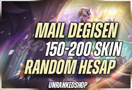 MAİL DEĞİŞEN %100 150-200 SKİN RANDOM HESAP