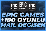 ⭐[MAİL DEĞİŞEN] +100 Oyun Garantili Epic Games⭐
