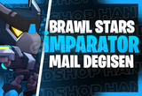 ⭐[MAİL DEĞİŞEN] İMPARATOR BRAWL STARS RANDOM