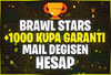 ⭐[MAİL DEĞİŞEN] BS +1000 KUPA GARANTİLİ⭐