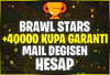 ⭐[MAİL DEĞİŞEN] BS +40000 KUPA GARANTİLİ⭐