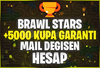⭐[MAİL DEĞİŞEN] BS +5000 KUPA GARANTİLİ⭐