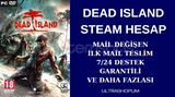 MAİL DEĞİŞEN DEAD ISLAND STEAM HESAP