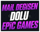 MAİL DEĞİŞEN DOLU EPIC GAMES HESAP