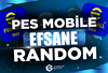 [MAİL DEĞİŞEN ] EFSANE PES MOBILE HESAP