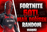 ⭐[MAİL DEĞİŞEN] Fortnite 50 TL Random