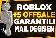 Mail Değişen Hesap 5+ Offsale Garantili ⭐