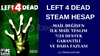 MAİL DEĞİŞEN LEFT 4 DEAD STEAM HESAP