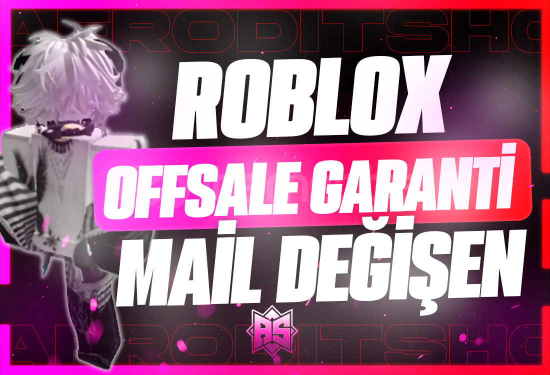 ⭐Mail Değişen OFFSALE GARANTİLİ HESAP ⭐Mail Değişen OFFSALE GARANTİLİ HESAP