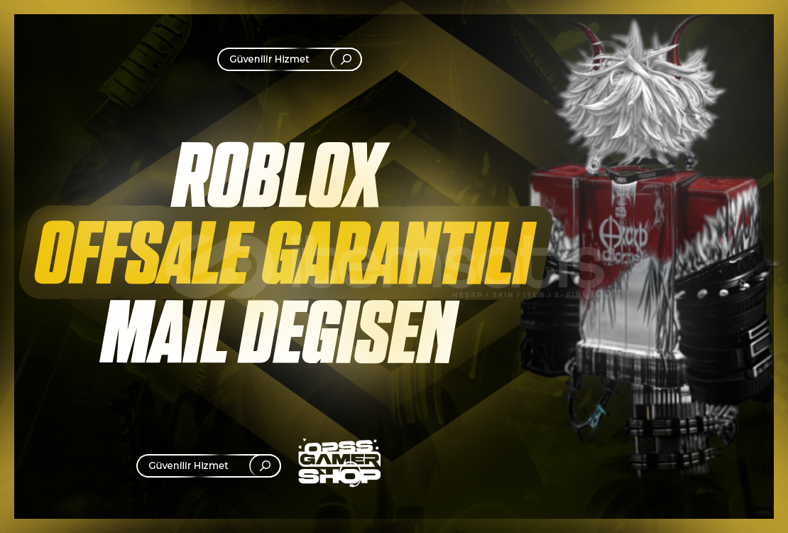 ⭐Mail Değişen⭐OFFSALE GARANTİLİ HESAP ⭐Mail Değişen⭐OFFSALE GARANTİLİ HESAP
