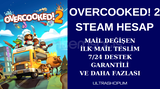 MAİL DEĞİŞEN OVERCOOKED! 2 STEAM HESAP