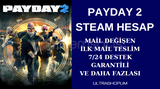 MAİL DEĞİŞEN PAYDAY 2 STEAM HESAP