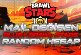 MAİL DEĞİŞEN! PLUS+ BRAWL STARS | RANDOM HESAP