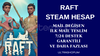 MAİL DEĞİŞEN RAFT STEAM HESAP