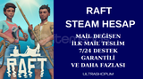 MAİL DEĞİŞEN RAFT STEAM HESAP