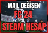 MAIL DEGISEN STEAM FC24 HESAP