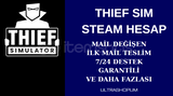 MAİL DEĞİŞEN THIEF SIMULATOR STEAM HESAP