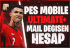 ⭐[MAİL DEĞİŞEN] ULTİMATE PES MOBİLE RANDOM⭐